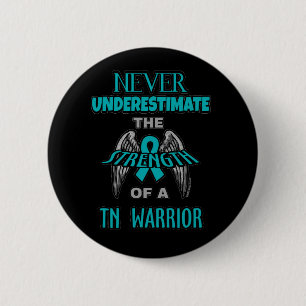 Never...TN Warrior 6 Cm Round Badge