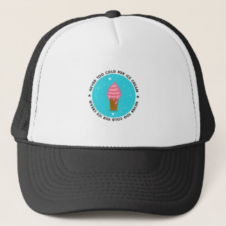 Never too Cold for Ice Cream Trucker Hat