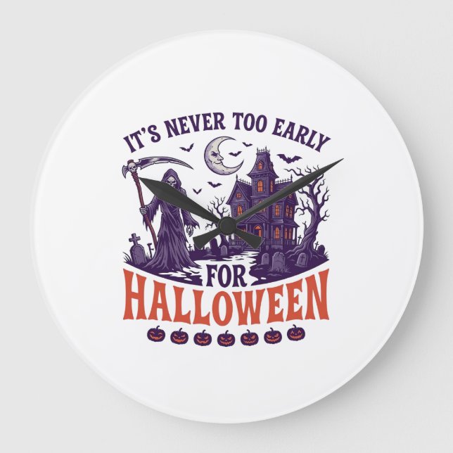 Never Too Early Halloween Grim Reaper Haunted Hous Large Clock (Front)
