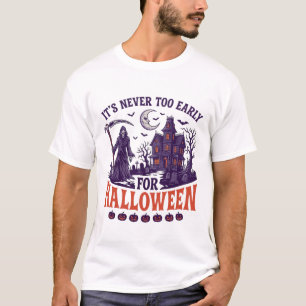 Never Too Early Halloween Grim Reaper Haunted Hous T-Shirt