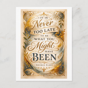 "Never Too Late" Eliot Quote Postcard