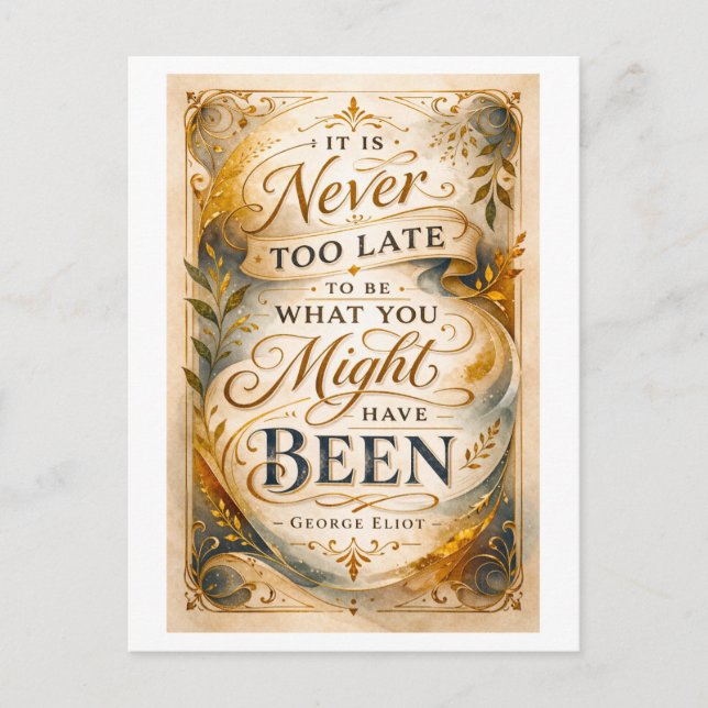 "Never Too Late" Eliot Quote Postcard (Front)