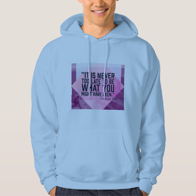 "Never Too Late" Inspirational Men's  Hoodie (Front)