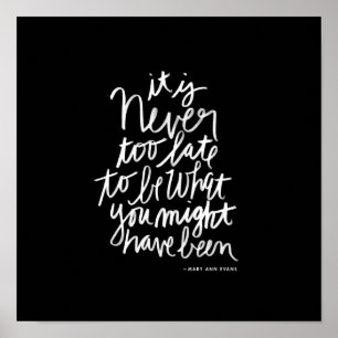 Never too Late Print black and white quote