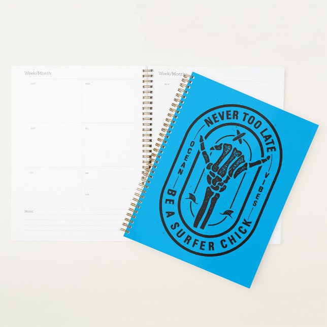 Never Too Late Skeleton Surfer Chick Ocean Vibes  Planner (Creator Uploaded)