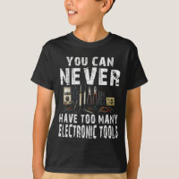 Never too many electronic tools funny engineer