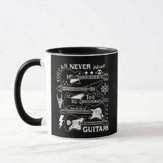 Never Too Many Guitars Musician Quote Mug