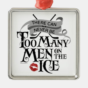 Never Too Many Men (Hockey) Metal Tree Decoration