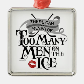 Never Too Many Men (Hockey) Metal Tree Decoration