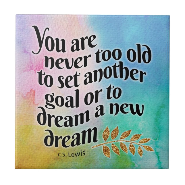 Never too old to dream  tile (Front)