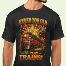 Never Too Old to Play Trains Diesel Locomotive 