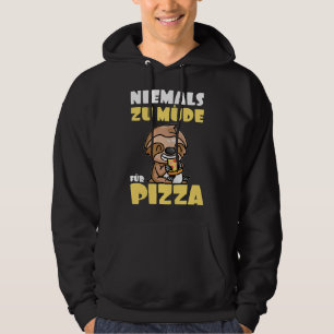 Never Too Tired For Pizza Sloth Hoodie