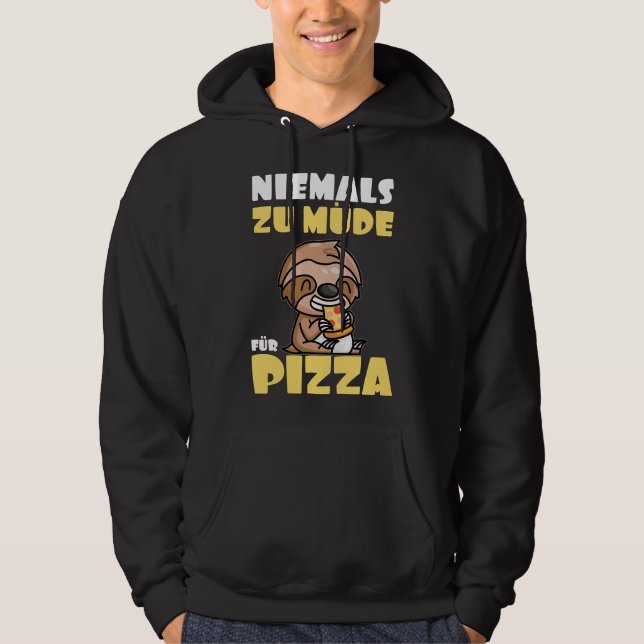 Never Too Tired For Pizza Sloth Hoodie (Front)