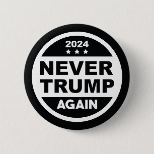 Never Trump Again 2024 6 Cm Round Badge