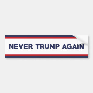 Never Trump Again 2024 Bumper Sticker