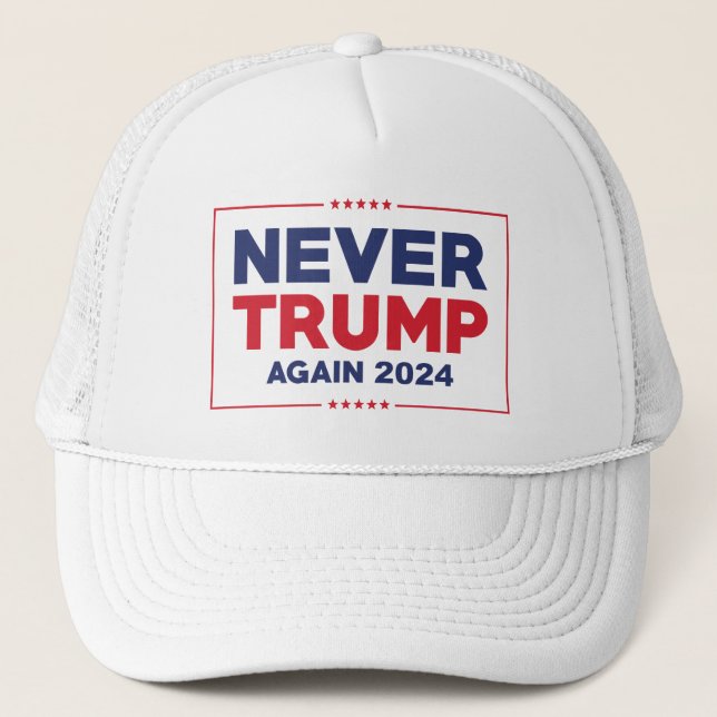 Never Trump Again 2024 Trucker Hat (Front)