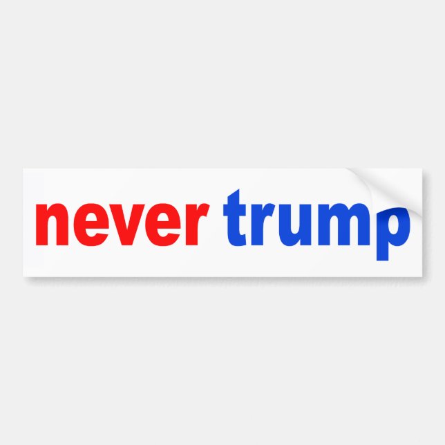 "never trump" bumper sticker (Front)