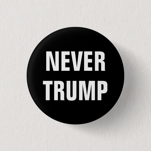 NEVER TRUMP For President 2016 3 Cm Round Badge (Front)