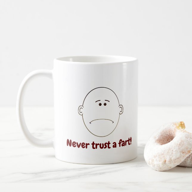 Never Trust A Fart! Coffee Mug (With Donut)