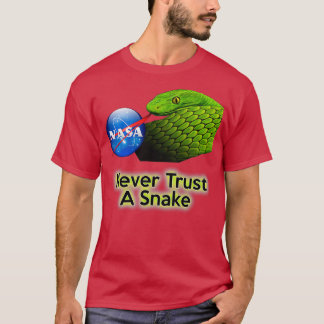 NEVER Trust a Snake T-Shirt