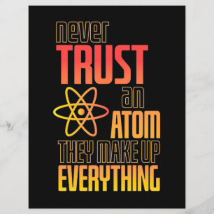 Never Trust An Atom They Make Everything
