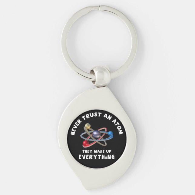 Never trust atom key ring (Front)