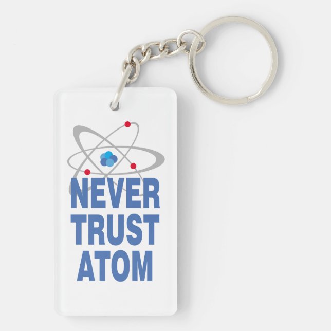 Never trust atom key ring (Back)