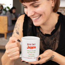 Never Trust Joggers.. Funny Quote Humour Tea Coffe