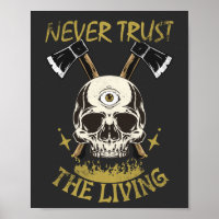 never trust the living gothic and horror fan