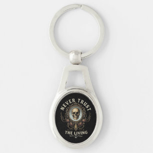 Never Trust the Living Spooky Gothic Retro Key Ring