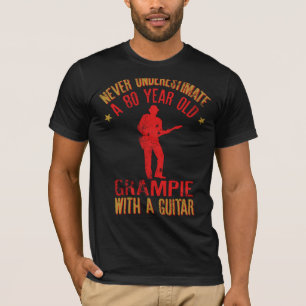Never Underestimate A 80 Year Old Grampie T-Shirt