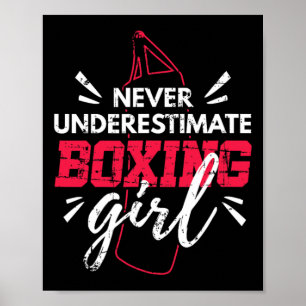 Never Underestimate A Boxing Girl Mma Kickboxing B Poster