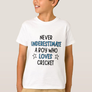 Never underestimate a boy who loves cricket. T-Shirt