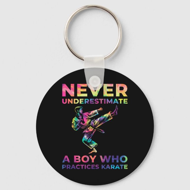 Never Underestimate A Boy Who Practices Karate  Key Ring (Front)