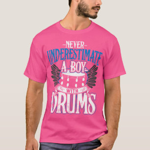 Never Underestimate A Boy With Drums T-Shirt