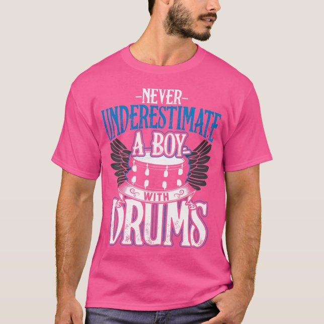 Never Underestimate A Boy With Drums T-Shirt (Front)