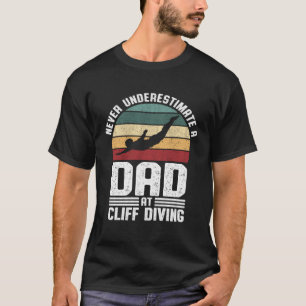 Never Underestimate A Dad At Cliff Diving Tombston T-Shirt