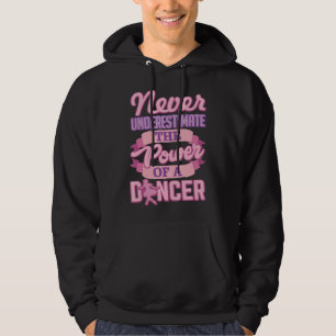 Never Underestimate A Dancer Cute Ballerina Dancer Hoodie