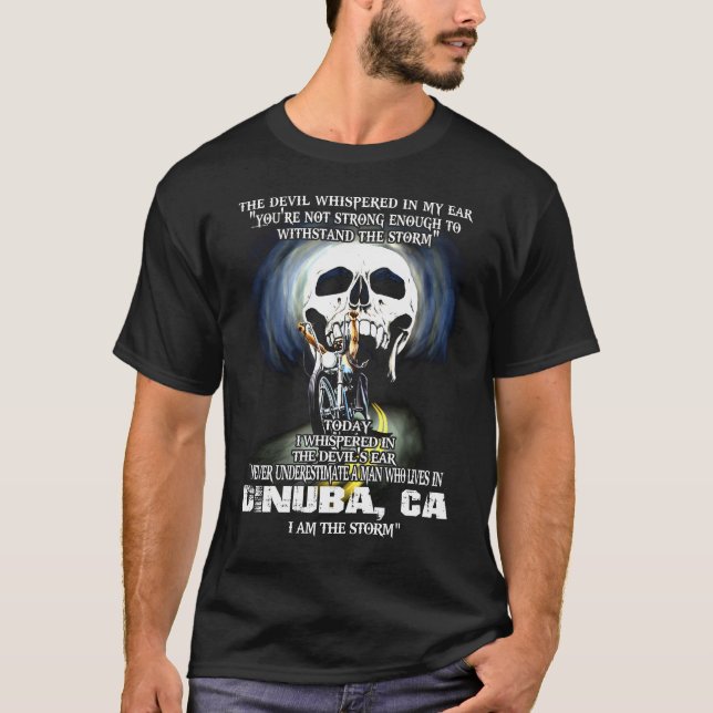 Never underestimate a DINUBA CA Man T-Shirt (Front)