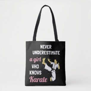 Never Underestimate A Girl Who Knows Karate Girl G Tote Bag