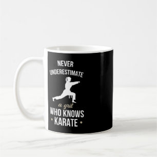 Never Underestimate A Girl Who Knows Karate Martia Coffee Mug