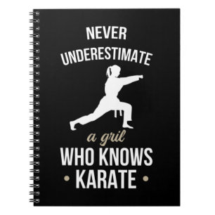 Never Underestimate A Girl Who Knows Karate Martia Notebook