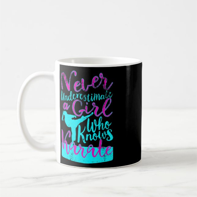 Never Underestimate a Girl Who Knows Karate Quote  Coffee Mug (Left)