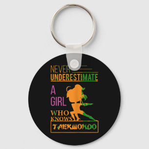 Never Underestimate A Girl Who Knows Taekwondo Tee Key Ring