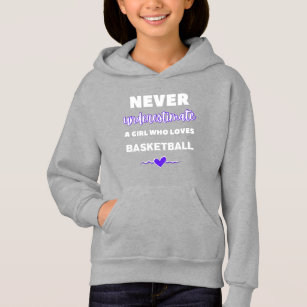 Never underestimate a girl who loves basketball