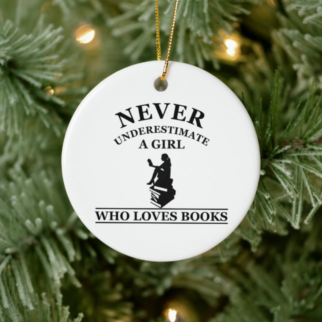 never underestimate a girl who loves books ceramic tree decoration (Tree)