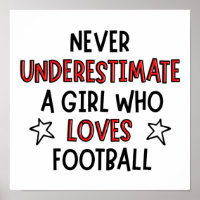 Never underestimate a girl who loves football.