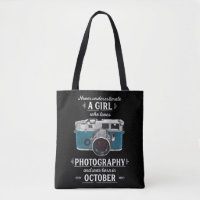 Never Underestimate A Girl Who Loves Photography O