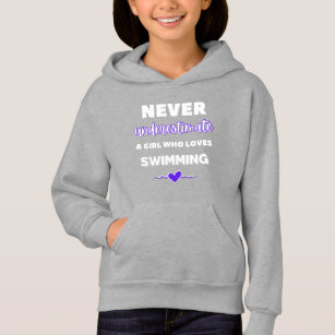 Never underestimate a girl who loves swimming