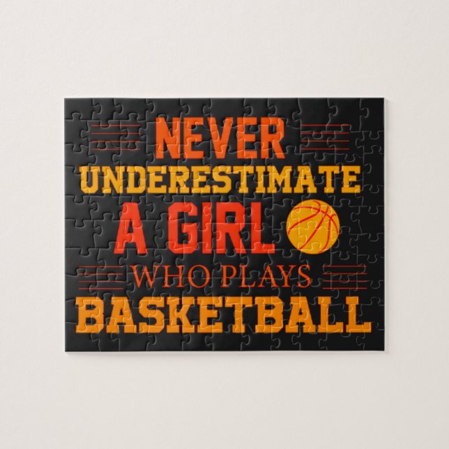 Never Underestimate A Girl Who Plays Basketball  Jigsaw Puzzle (Horizontal)
